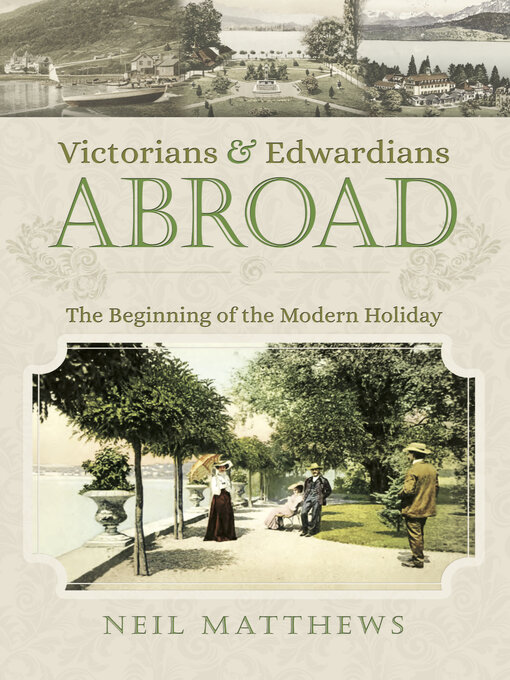 Title details for Victorians & Edwardians Abroad by Neil Matthews - Available